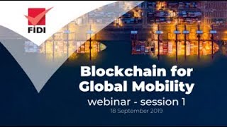 "Blockchain for Global Mobility" (part 1) - FIDI Webinar screenshot 5