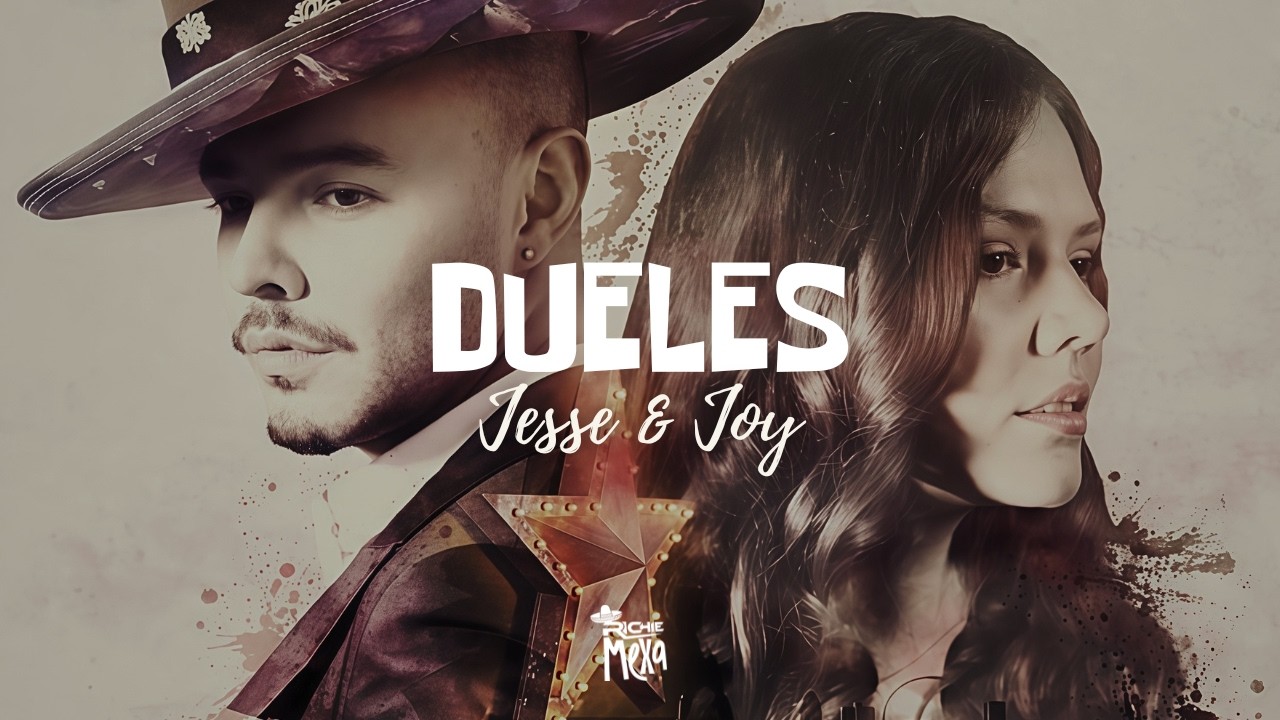 Jesse & Joy — Dueles (Letra/Lyrics)