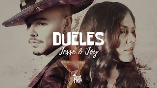 Jesse & Joy — Dueles (Letra/Lyrics)