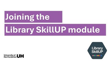 Joining the  Library SkillUP Module