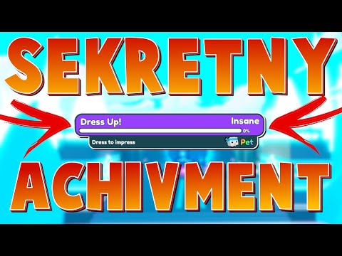 JAK ZROBIĆ TAJEMNICZY ACHIVMENT DRESS UP! DWA MYTHICKI NA 13%! PET SIMULATOR X #ROBLOX