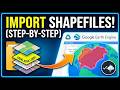 How to Import Shapefiles in Google Earth Engine (Step-by-Step)
