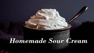 The Best Homemade Sour Cream | Super Thick and Rich Sour Cream at Home | Cinematic Cooking Log