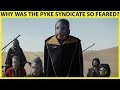 Why Were The Pykes So Feared And How Were They So Effective?