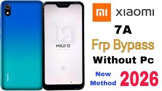 Redmi 7A Frp Bypass | Without Pc | Google Account Lock Unlock - New Method 2026