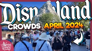 How CROWDED is Disneyland in April 2024? | Wait Times & More