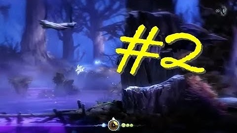 Ori and the Blind Forest Walkthrough Part 2 - Feels So Good Fil