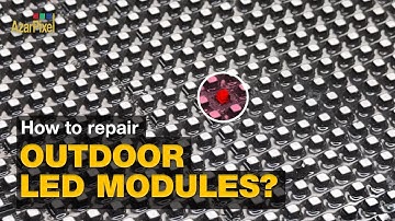How to repair outdoor LED modules? How to repair outdoor LED panels? How to repair outdoor LED signs