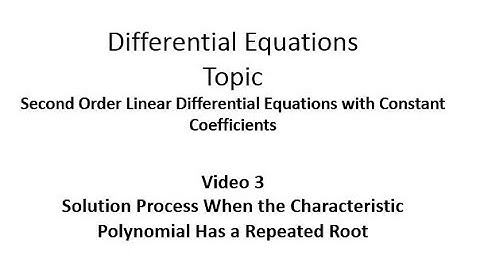 Solution Process When the Characteristic  Polynomial Has a Repeated Root