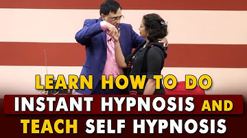 Learn How To Do Instant Hypnosis And Teach Self Hypnosis! Pradeep Aggarwal