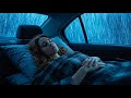 Heavy Rain Inside a Warm Parked Car at Night for Deep Sleep and Stress Relief