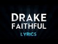 DRAKE feat. Pimp C & dvsn - Faithful (Lyrics)