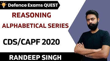 Alphabetical Series | Reasoning | Target CDS/CAPF/NDA 2020-2021 | Randeep Singh