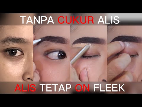 Tutorial Alis Serat Tanpa Cukur. 