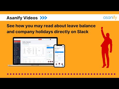 Use Asanify on Slack to know Leave Balance and Company Holidays