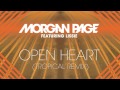 Morgan Page ft. Lissie - Open Heart ( Tropical #remix )