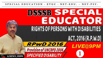 RPwd ACT 2016 Lecture_1 | SPECIAL EDUCATORS & TEACHERS | FULL DSSSB COURSE | WITH DEEPAK K. SHARMA
