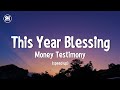 This year blessing money testimony speed up tiktok version lyrics