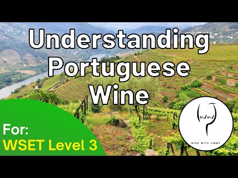 WSET Level 3 Wine - Understanding Portugal Part 1 - Introduction and Appellation Structure