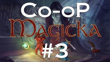 Co-oP Magicka 3. Magickal Crash