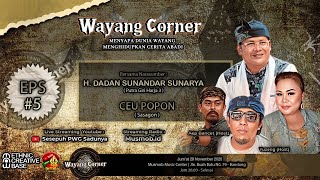 Download Lagu WAYANG CORNER EPS 5. ( DRAMATURGI ) NARSUM DADAN SUNANDAR SUNARYA,BINTANG TAMU CEU POPON ( SASAGON ) MP3