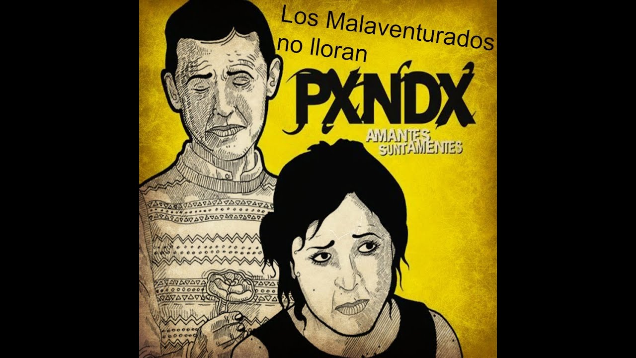 Panda Los Malaventurados No Lloran LETRA - YouTube