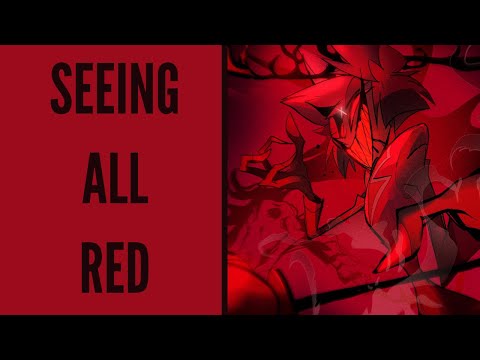 Seeing All Red【ALASTOR】