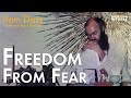 Ram dass freedom from fear  here and now ep 223