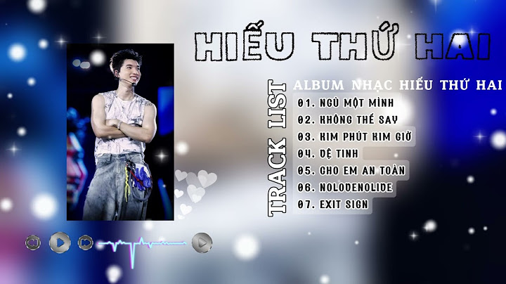 NGỦ MỘT MÌNH, KHÔNG THỂ SAY,... | ALBUM NHẠC HIẾU THỨ HAI | TOP NHẠC RAP XU HƯỚNG HAY NHẤT