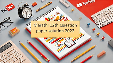 Marathi class 12th Maharashtra board PYQ 2022 || Marathi 12th Question paper solution 2022