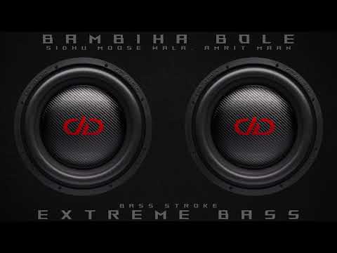 Bambiha Bole - Sidhu Moose Wala, Amrit Maan [ Extreme Bass Boosted ] | Latest Punjabi Songs 2021