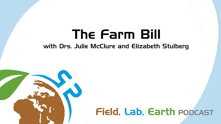 The Farm Bill with Dr. Julie McClure and Dr. Eliza...