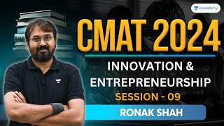 CMAT 2024 | Innovation and Entrepreneurship | Session  09 | Ronak Shah #cmat2024