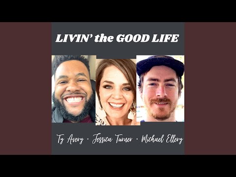 Tonton Livin' the Good Life di YouTube