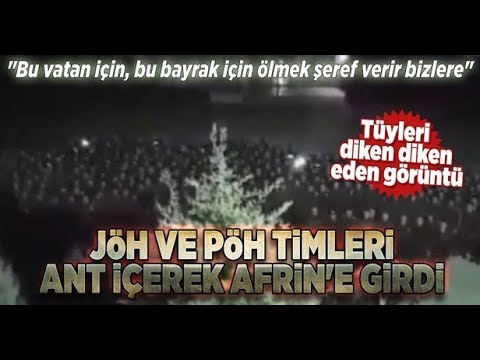 JÖH ve PÖH Timlerin Afrin yemini-SÖZLÜ-Tüyleri diken diken eden vatan yemini