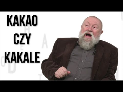 'Kakao' czy 'kakale',
