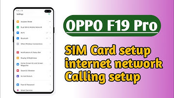 OPPO F19 Pro , SIM card setup internat network Calling Full setup SIM Card