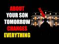 ⚠️ GOD SAYS: SOMETHING WILL HAPPEN TO YOUR SON TOMORROW — BE READY!