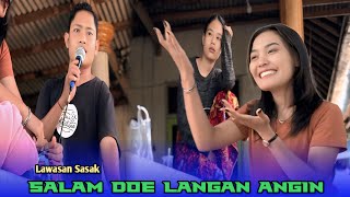 LAWASAN SASAK SALAM DO'E LANGAN ANGIN//RENDI SULING//VERSI SEVILA GEGER BARENG 