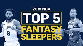 Top 5 NBA Sleepers (2018 Fantasy Basketball)