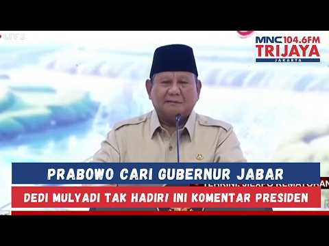 Prabowo Cari Gubernur Jabar Dedi Mulyadi Paling Dekat Malah Tak Hadir, Pasti Sibuk! | Trijaya