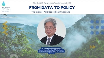9. The State of Acid Deposition in East Asia, from data to policy - Question 1 to Dr. Supat