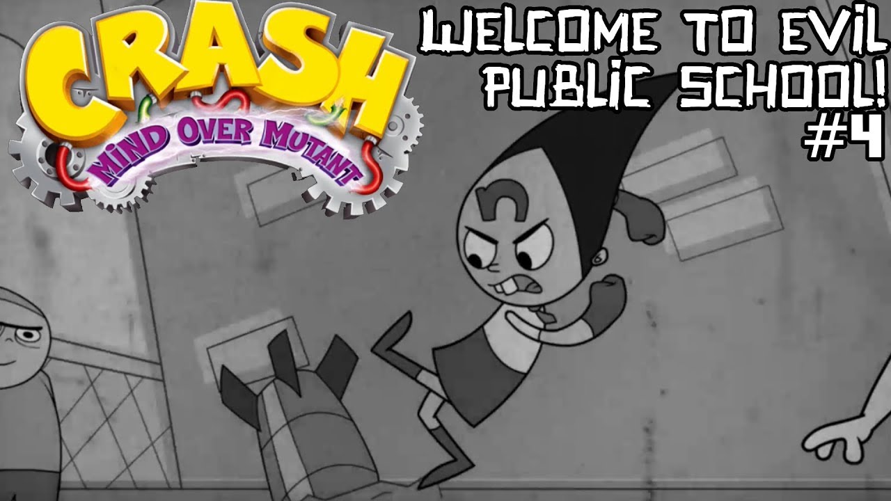 Welcome to Evil Public School! - Crash: Mind Over Mutant #4 - YouTube