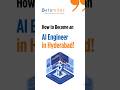 How to Become an AI Engineer in Hyderabad | #howtobecomeanaiengineerinhyderabad