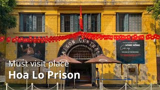 Inside Hoa Lo Prison: A Haunting Journey Through Vietnam's History