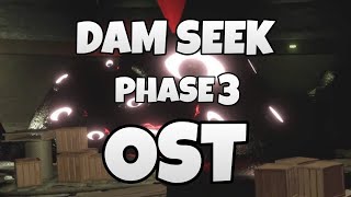 Dam Seek // Phase 3 | OST Doors🚪