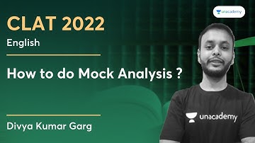 How to do Mock Analysis? | Most Effective Mock Test Strategy | Divya Kumar Garg | CLAT 2022