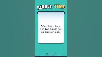 What has a face and two hands but no arms or legs?