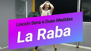 LA RABA - Lincoln Sena e Duas Medidas (coreografia) Rebolation in Rio