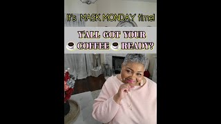 *** MASK MONDAY MARCH 7,, 2022 // MASK MONDAY LADIES // SKIN CARE OVER 60 ***